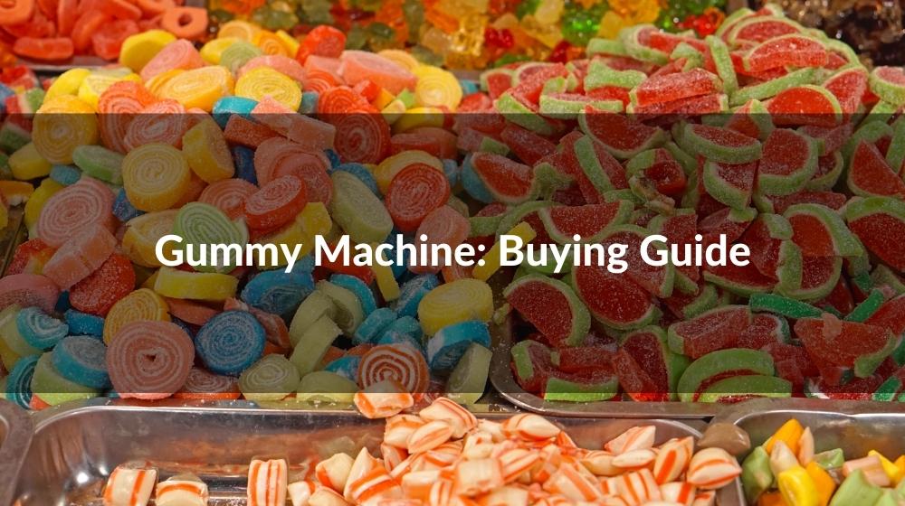 gummy machine